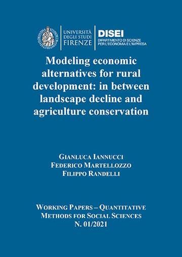Modeling economic alternatives for rural development: in between landscape decline and agriculture conservation (Iannucci et al., 2021)